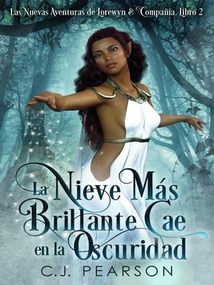 cover image of La Nieve Más Brillante Cae en la Oscuridad